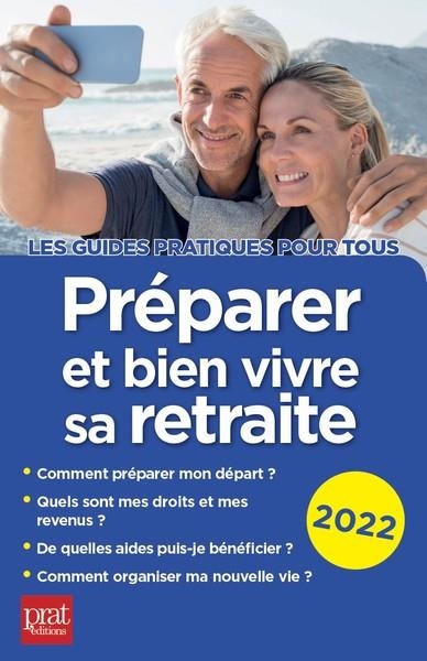 Préparer et bien vivre sa retraite 2022
