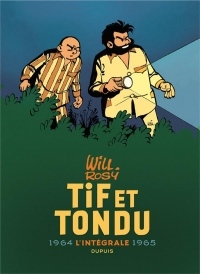 Tif et Tondu - Nouvelle Intégrale  - tome 4 - Tif et Tondu 1964-1965