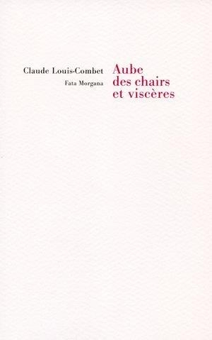 Aube des Chairs et des Visceres