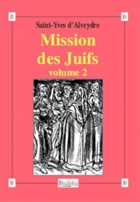 Mission des Juifs : Volume 2