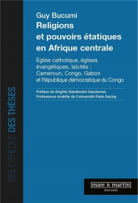 Religions et Pouvoirs Etatiques en Afrique Centrale