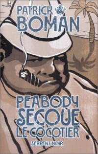 Les Enquêtes de l'inspecteur Peabody : Peabody secoue le cocotier