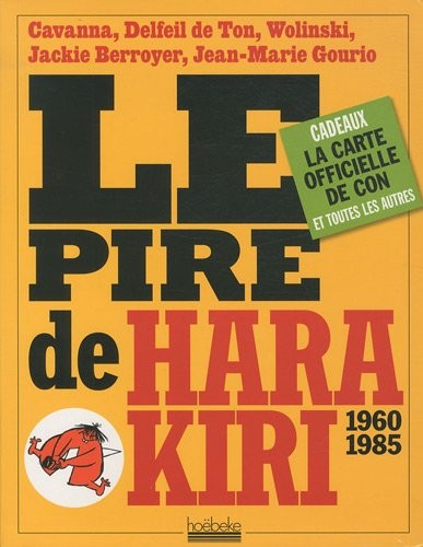 Le pire de Hara Kiri 1960-1985