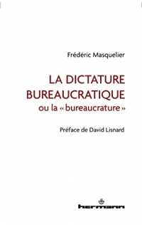 La dictature bureaucratique: ou la 