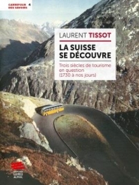 Histoire du tourisme en Suisse de 1730 à nos jours