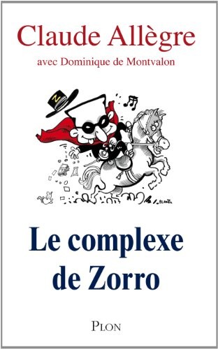 Sarko ou le complexe de Zorro