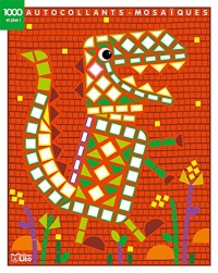 1000 autocollants mosaïques brillants: Le dinosaure - Dès 4 ans