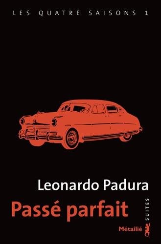 Passé parfait - tome 1 Les quatre saisons