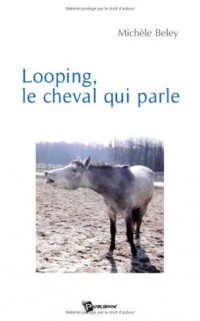 Looping le Cheval Qui Parle