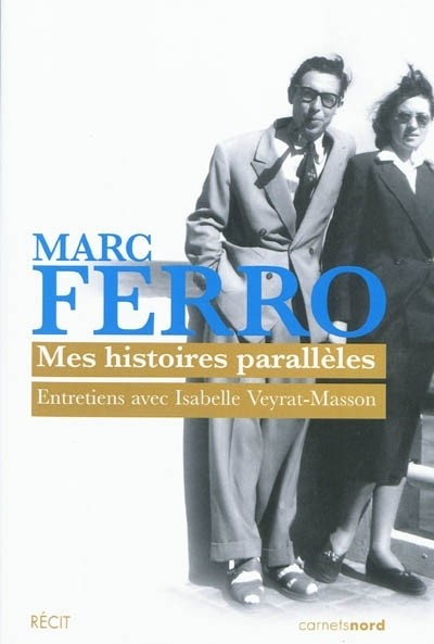 Mes histoires parallèles : Entretiens avec Isabelle Veyrat-Masson