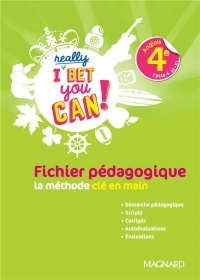 I Really Bet You Can! Anglais 4e (2023) - Fichier pédagogique