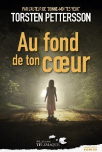 Au fond de ton coeur