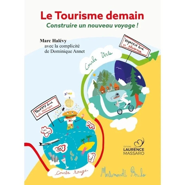 Le Tourisme demain: Construire un nouveau voyage !