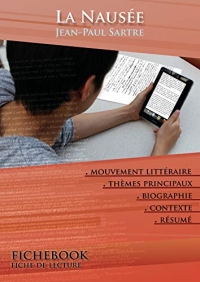 Fiche de lecture La Nausée - Résumé détaillé et analyse littéraire de référence (Connaître une œuvre)