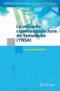 La nouvelle cranioacupuncture de Yamamoto (YNSA)