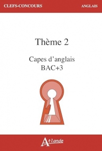 CAPES d'anglais Bac + 3 Thème 2