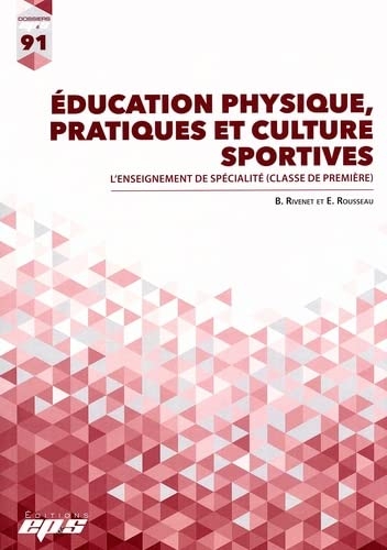Education physique, pratiques et culture sportives: L'enseignement de spécialité (classe de première)