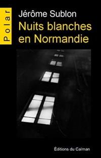 Nuits blanches en normandie