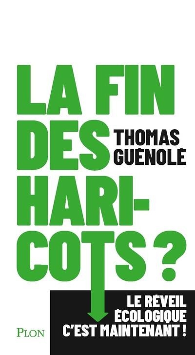 La fin des haricots ?
