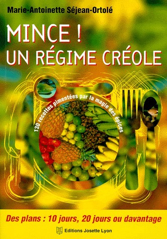 Mince ! Un régime créole [9782843190209]