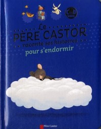 Le Père Castor racontes ses histoires pour s'endormir (1CD audio)