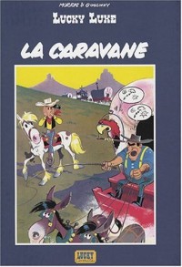 lucky Luke - la caravane : Edition spéciale avec dossier de 14 pages