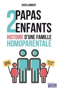 2 papas, 2 enfants, l'histoire d'une famille homoparentale