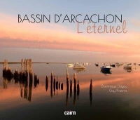 Bassin d'Arcachon: L'éternel