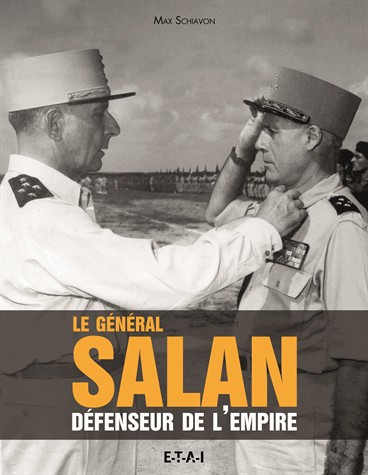 Le General Salan, Defenseur de l'Empire