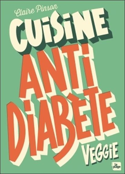 Cuisine anti-diabète veggie