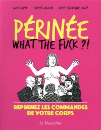Périnée - What the Fuck ?