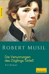 Die Verwirrungen des Zöglings Törleß: Robert Musil (Roman)