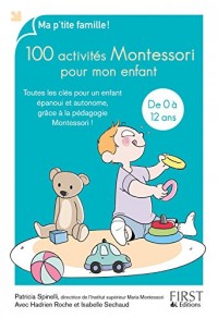La pédagogie Montessori à la maison : 200 activités