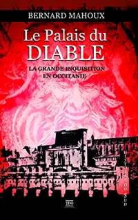 Le Palais du Diable: Au temps de l'Inquisition en Occitanie