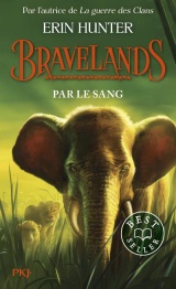 Bravelands - tome 03 : Par le sang [Poche]