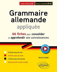 Grammaire allemande appliquée de A2 vers B1-B2.: 66 fiches pour consolider et approfondir ses connaissances