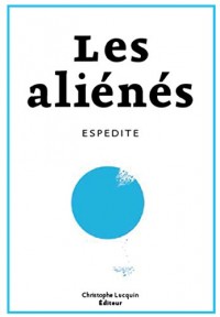 Les aliénés