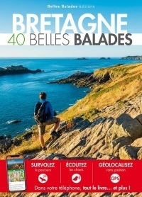 Bretagne : 40 Belles Balades