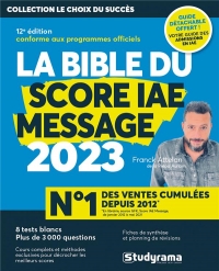 La Bible du Score IAE Message 2023: 12e édition