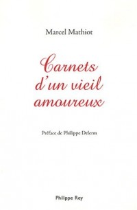 Carnets secrets d'un vieil amoureux