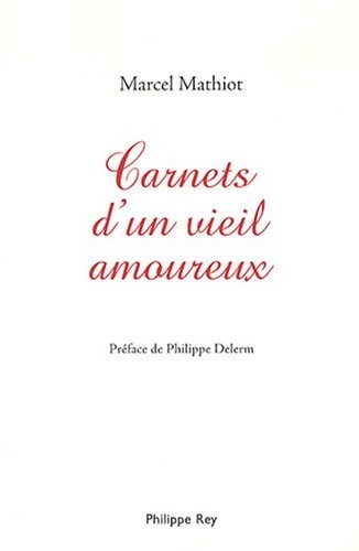 Carnets secrets d'un vieil amoureux