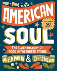 American Soul: A Black History of Food in the United States