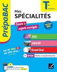 Prépabac Mes spécialités SES, HGGSP, Grand Oral & Maths complémentaires Tle - Bac 2025: tout-en-un nouveau Bac