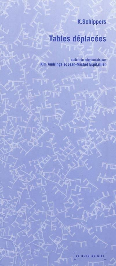 Tables déplacées