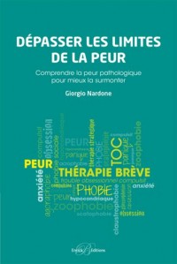 Dépasser les limites de la peur : Comprendre la peur pathologique pour mieux la surmonter