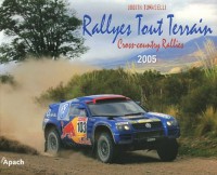Rallyes Tout Terrain : Cross-country Rallies 2005 Edition bilingue français-anglais