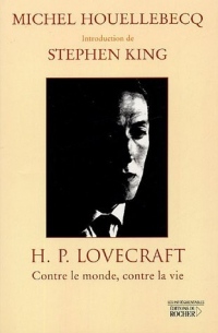 HP Lovecraft : Contre le monde, contre la vie