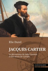 Jacques Cartier, le découvreur du Canada