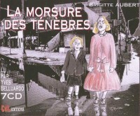 La morsure des tenebres /7 CD