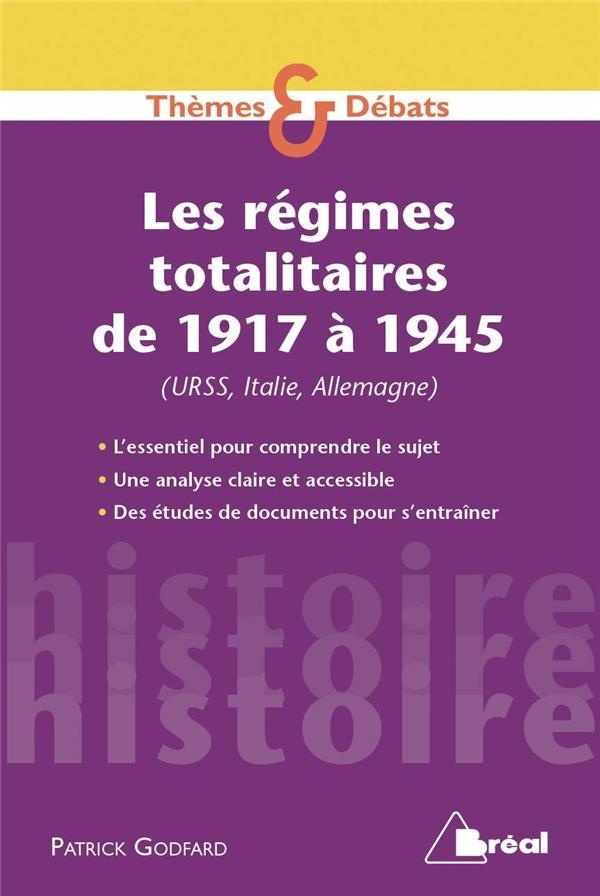 Les régimes totalitaires de 1917 à 1945 : (URSS, Italie, Allemagne)